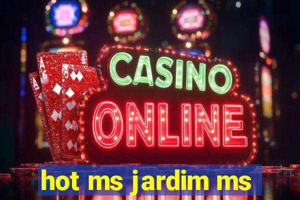hot ms jardim ms